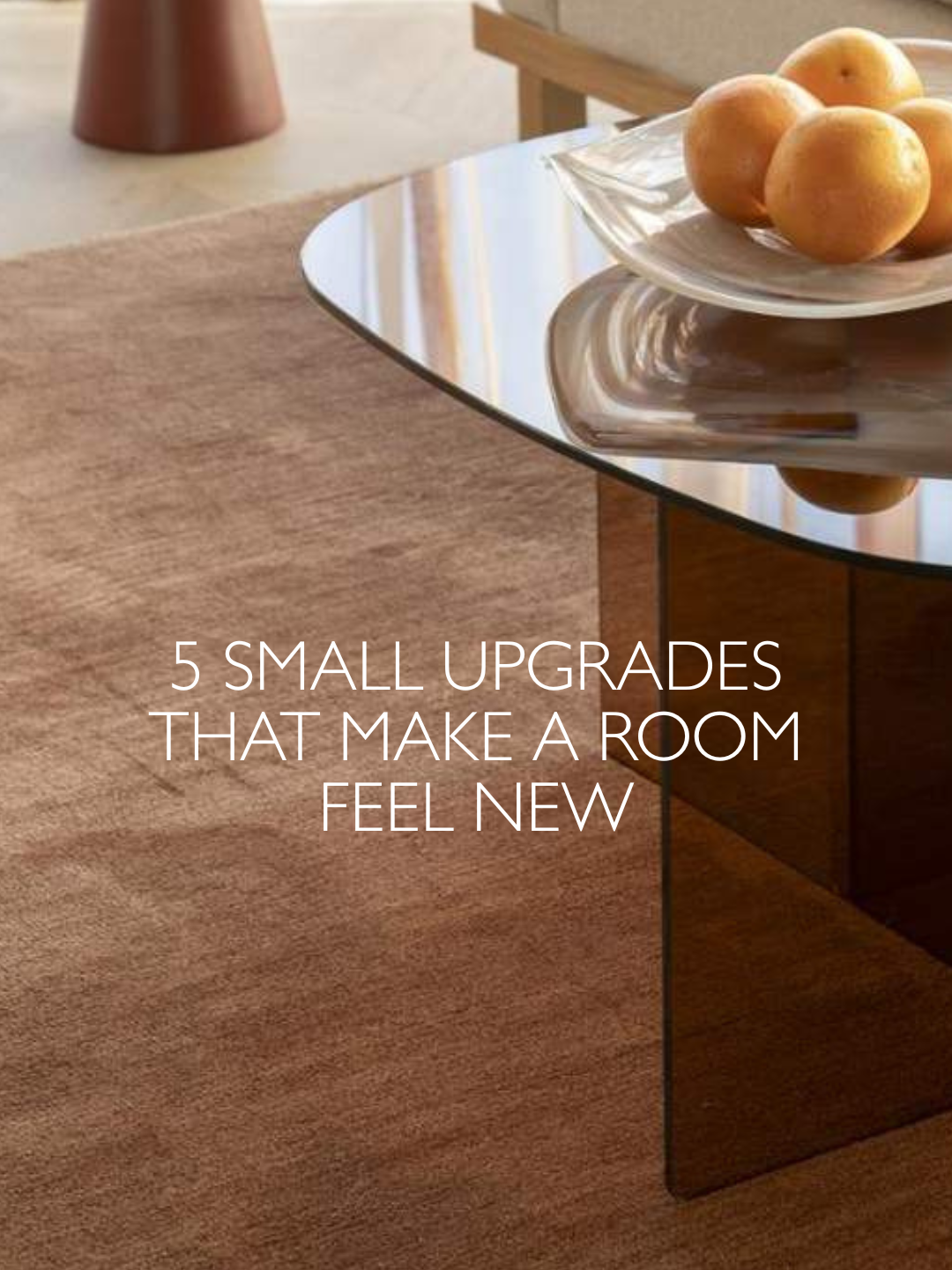 How to Refresh a Room Without Redecorating