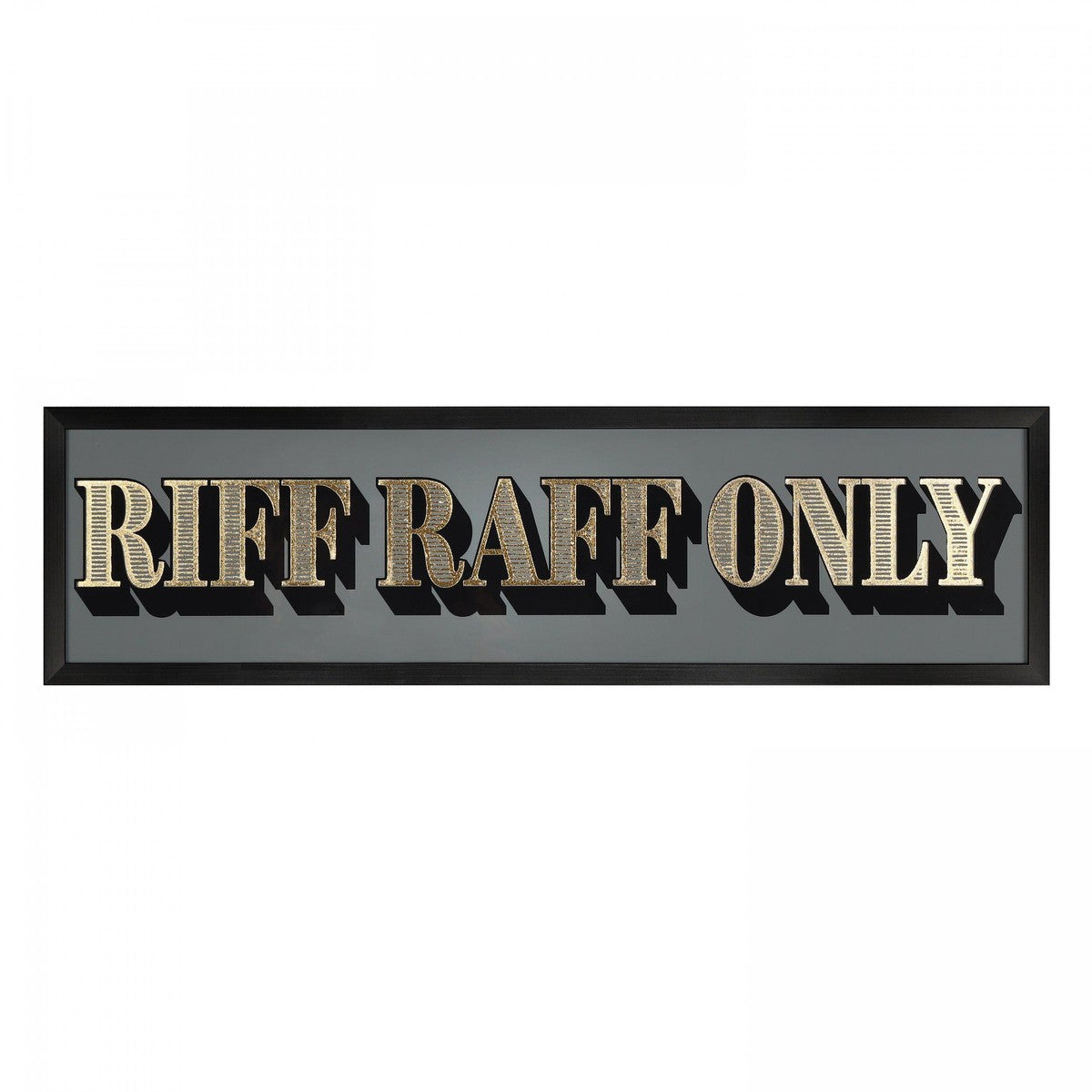 Art Marketing ‘Riff Raff Only’ Wall Art - 15 x 55cm – Beaumonde